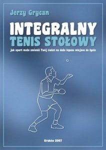 Jerzy Grycan • Integralny tenis stołowy