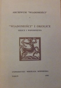 red. Mirosław Supruniuk • 'Wiadomości' i okolice. Szkice i wspomnienia