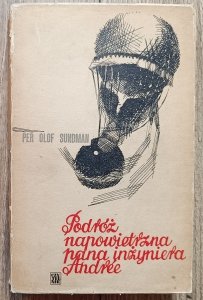 Per Olof Sundman • Podróż napowietrzna pana inżyniera Andree