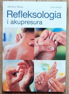 Janet Wright • Refleksologia i akupresura