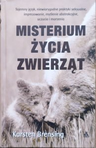 Karsten Brensing • Misterium życia zwierząt