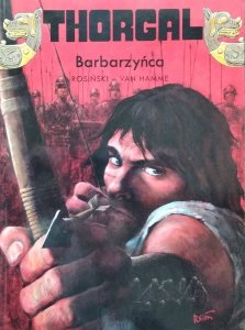 Grzegorz Rosiński, Jean Van Hamme • Thorgal: Barbarzyńca