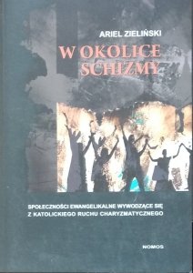 Ariel Zieliński • W okolice schizmy 