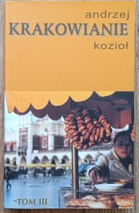 Andrzej Kozioł • Krakowianie tom 3