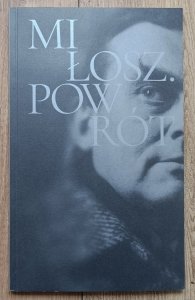 Miłosz. Powrót / katalog wystawy