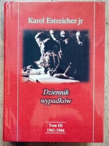 Karol Estreicher • Dziennik wypadków tom 3 1961-1966