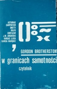 Gordon Brotherston • W granicach samotności