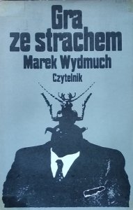 Marek Wydmuch • Gra ze strachem. Fantastyka grozy [EA Poe, HP Lovecraft]