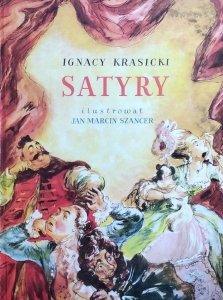 Ignacy Krasicki • Satyry [Szancer, 1988]