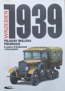 Adam Jońca, Rajmund Szubański, Jan Tarczyński • Wrzesień 1939. Pojazdy wojska polskiego