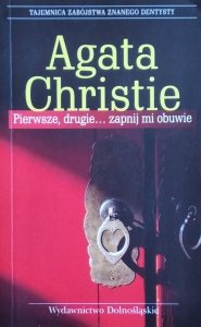 Agata Christie • Pierwsze, drugie... zapnij mi obuwie