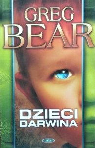 Greg Bear • Dzieci Darwina