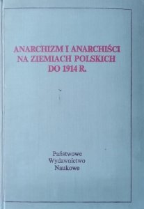 Herman Rappaport • Anarchizm i anarchiści na ziemiach polskich do 1914 r.