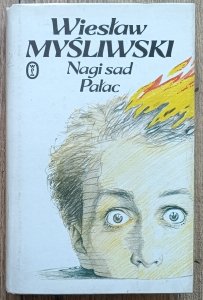 Wiesław Myśliwski • Nagi sad. Pałac