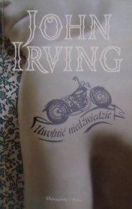 John Irving • Uwolnić niedźwiedzie