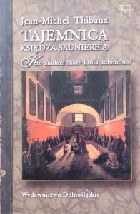 Jean-Michel Thibaux • Tajemnica księdza Sauniere'a