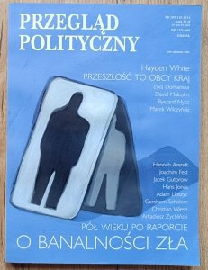 Przegląd Polityczny 109-110 2011 / Raport o banalności zła - Hannah Arendt