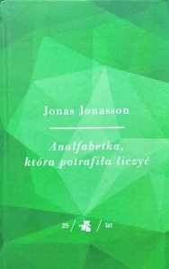 Jonas Jonasson • Analfabetka, która potrafiła liczyć