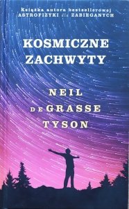 Neil deGrasse Tyson • Kosmiczne zachwyty
