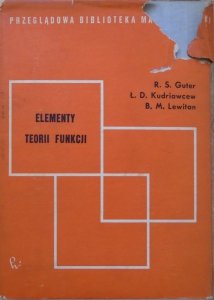 Guter, Kudriawcew, Lewitan • Elementy teorii funkcji