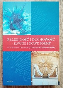 Religijność i duchowość - dawne i nowe formy