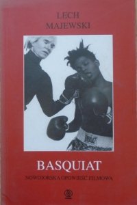 Lech Majewski • Basquiat. Nowojorska opowieść filmowa