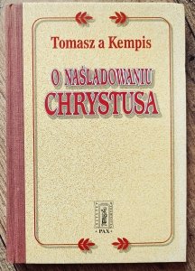 Tomasz A. Kempis • O naśladowaniu Chrystusa