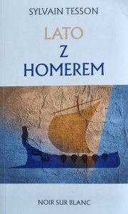 Sylvain Tesson • Lato z Homerem
