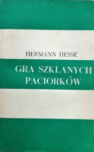Hermann Hesse • Gra szklanych paciorków [Nobel 1946]