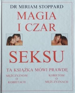 Miriam Stoppard • Magia i czar seksu