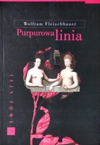 Wolfram Fleischhauer • Purpurowa linia