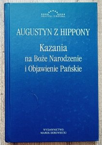 Augustyn z Hippony • Kazania na Boże Narodzenie i Objawienie Pańskie