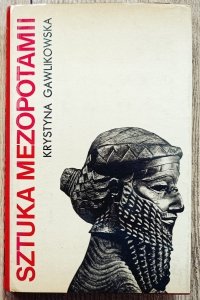 Krystyna Gawlikowska • Sztuka Mezopotamii
