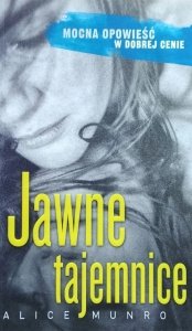 Alice Munro • Jawne tajemnice