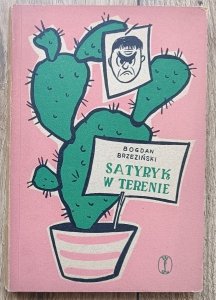 Bogdan Brzeziński • Satyryk w terenie