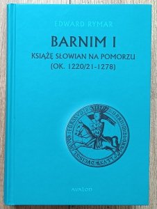 Edward Rymar • Barmin I książę Słowian na Pomorzu