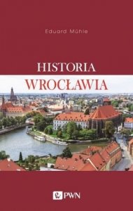 Eduard Muhle • Historia Wrocławia