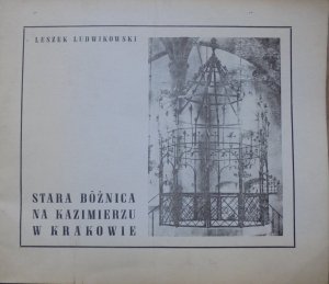 Leszek Ludwikowski • Stara bożnica na Kazimierzu w Krakowie