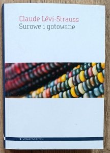 Claude Levi-Strauss • Surowe i gotowane
