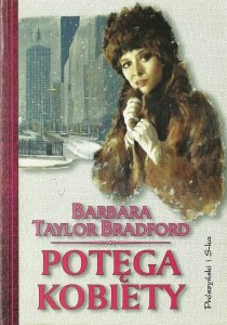 Barbara Taylor Bradford • Potęga kobiety 