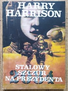 Harry Harrison • Stalowy Szczur na prezydenta [wydanie klubowe]