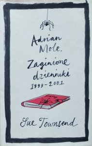 Sue Townsend • Adrian Mole. Zaginione dzienniki 1999-2001 