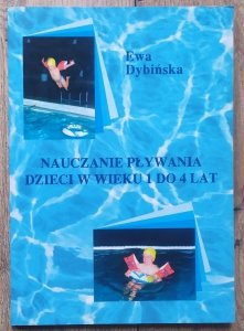 Ewa Dybińska • Nauczanie pływania dzieci w wieku 1 do 4 lat