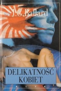 J.G. Ballard • Delikatność kobiet