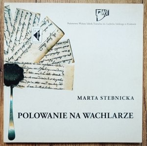 Marta Stebnicka • Polowanie na wachlarze [dedykacja Marty Stebnickiej]