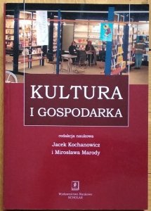 Jacek Kochanowicz • Kultura i gospodarka