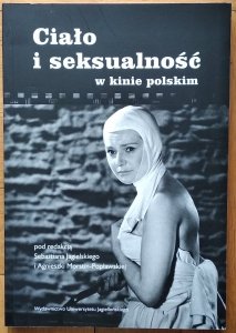 Sebastian Jagielski • Ciało i seksualność w kinie polskim