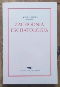 Jacob Taubes • Zachodnia eschatologia
