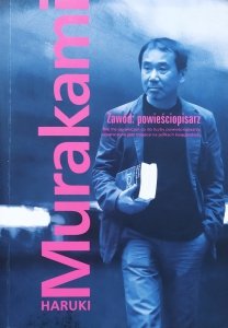 Haruki Murakami • Zawód: powieściopisarz