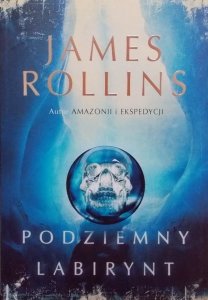 James Rollins • Podziemny labirynt 
